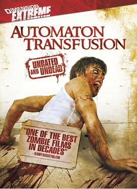 血肉狂魔 Automaton Transfusion.2006 字幕下载