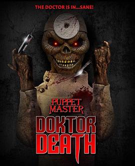 魔偶奇谭：死亡医生 Puppet Master: Doktor Death.2022 字幕下载