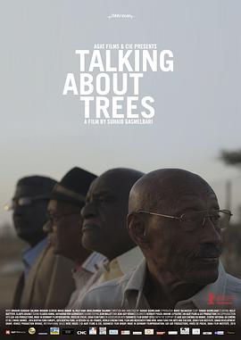当我们谈论树的时候 Talking About Trees.2019 字幕下载