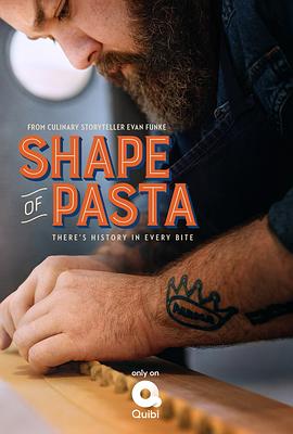 意面百态 第一季 The Shape of Pasta Season 1.2020 字幕下载