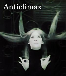反高潮 Anticlimax.1973 字幕下载