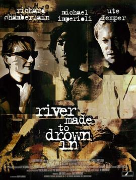 浪子天涯 A River Made To Drown In.2003 字幕下载