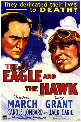 血海狂鹰 The Eagle and the Hawk.1933 字幕下载