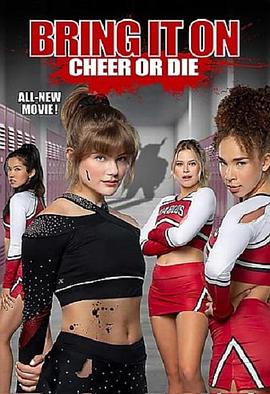 要么欢呼要么死 Bring It On: Cheer or Die.2022 字幕下载