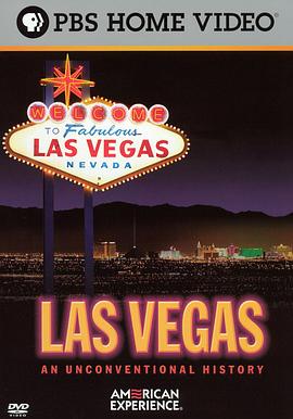 拉斯维加斯 Las Vegas: An Unconventional History: Part 1.2005 字幕下载