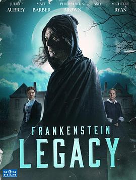弗兰肯斯坦:前世 Frankenstein: Legacy.2023 字幕下载