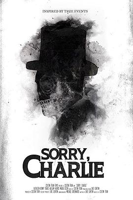 不好意思啊，查理 Sorry, Charlie.2023 字幕下载