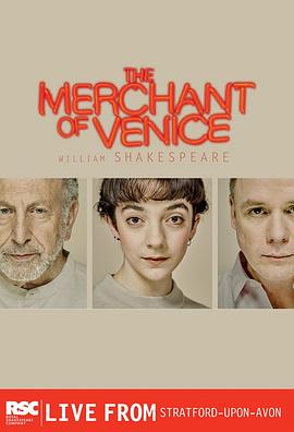 威尼斯商人 英国皇家莎士比亚剧团2015版 Royal Shakespeare Company: The Merchant of Venice.2015 字幕下载