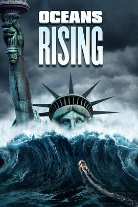 海平面上升 Oceans Rising.2017 字幕下载