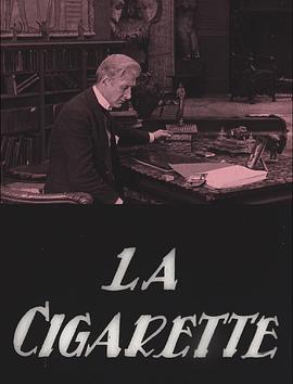 香烟 La cigarette.1919 字幕下载