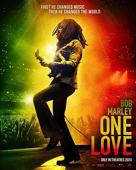 鲍勃·马利：一份爱 Bob Marley: One Love.2024 字幕下载