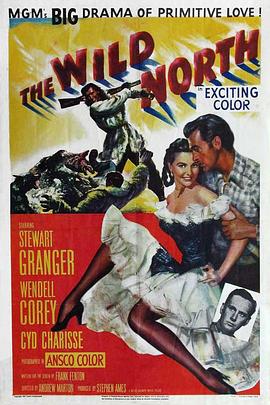 冰国亡魂 The Wild North.1952 字幕下载