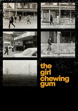 吃口香糖的女孩 The Girl Chewing Gum.1976 字幕下载