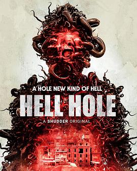 地狱洞 Hell Hole.2024 字幕下载