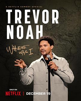 特雷弗·诺亚：说到哪了 Trevor Noah: Where Was I.2023 字幕下载