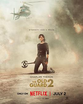 永生守卫2 The Old Guard 2.2025 字幕下载