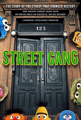 街头帮派：如何到达芝麻街 Street Gang: How We Got to Sesame Street.2021 字幕下载