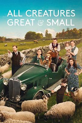 万物生灵 第六季 All Creatures Great and Small Season 6.2025 字幕下载