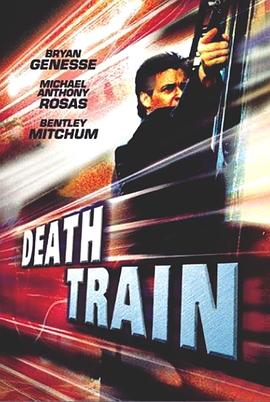 死亡列车 Death Train.2003 字幕下载