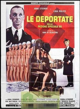 冲出山谷的纳粹专列 Le deportate della sezione speciale SS.1976 字幕下载