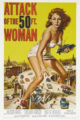 女巨人复仇记 Attack of the 50 Foot Woman.1958 字幕下载