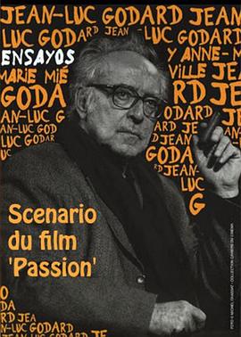 《受难记》的剧本 Scénario du film 'Passion'.1982 字幕下载