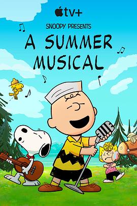 史努比特辑：夏日音乐剧 Snoopy Presents: A Summer Musical.2025 字幕下载