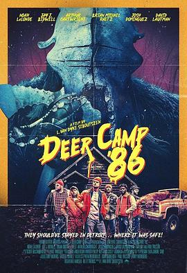 86号营地 Deer Camp '86.2022 字幕下载