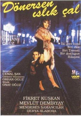 如果你归来就吹响哨子 Dönersen Islık Çal.1993 字幕下载