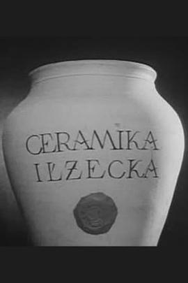 伊乌扎的陶瓷 Ceramika iłżecka.1951 字幕下载