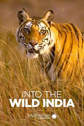 Into the Wild: India Season 1 .2018 字幕下载