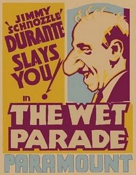 禁酒风云 The Wet Parade.1932 字幕下载