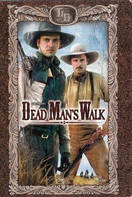孤鸽镇 第一部：铁血征程 Dead Man's Walk.1996 字幕下载