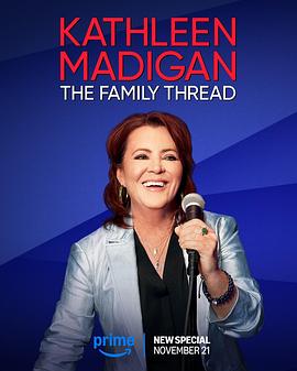 凯瑟琳麦迪根：家庭群 Kathleen Madigan: The Family Thread.2025 字幕下载