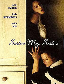 激情姐妹花 Sister My Sister.1994 字幕下载