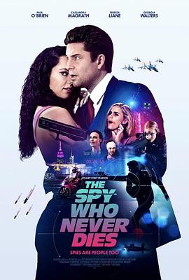 不死特工 The Spy Who Never Dies.2022 字幕下载