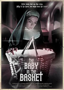 篮中弃婴 The Baby in the Basket.2025 字幕下载