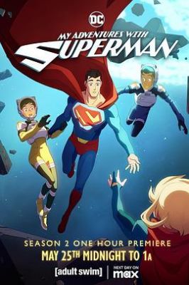 我与超人的冒险 第二季 My Adventures With Superman Season 2.2024 字幕下载