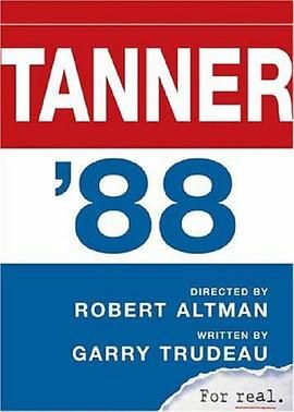 唐纳1988 Tanner '88.1988 字幕下载