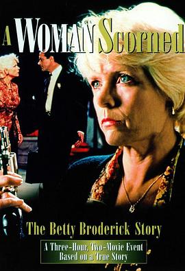 谋杀与判决 A Woman Scorned: The Betty Broderick Story.1992 字幕下载