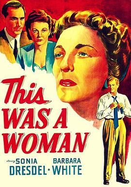 琼楼梦 This Was a Woman.1948 字幕下载
