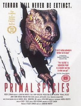 重返侏罗纪 第三部 Carnosaur 3: Primal Species.1996 字幕下载