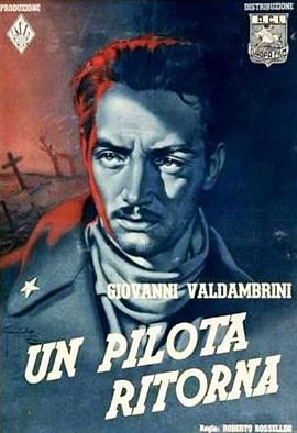 飞行员归来 Un Pilota ritorna.1942 字幕下载
