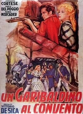 修道院里的加里波第分子 Un Garibaldino al convento.1942 字幕下载