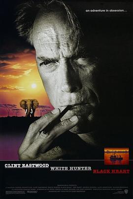 白色猎人黑色心 White Hunter, Black Heart.1990 字幕下载