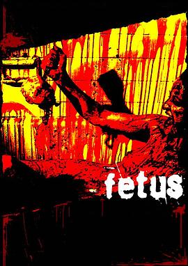 血胎 Fetus.2008 字幕下载