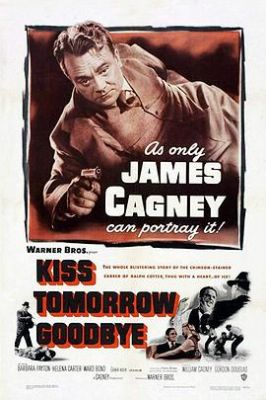 虎穴煞星 Kiss Tomorrow Goodbye.1950 字幕下载