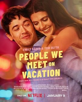 盛夏假期遇见爱 People We Meet on Vacation.2026 字幕下载