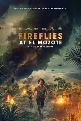 战场上的萤火虫 Fireflies at El Mozote.2025 字幕下载