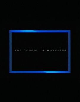 学校在盯着 The School Is Watching.2015 字幕下载